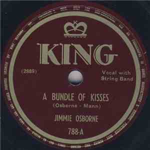 Jimmie Osborne - A Bundle Of Kisses / The Death Of Little Kathy Fiscus download free
