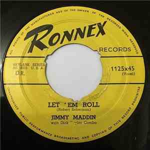 Jimmy Maddin With Dick Taylor Combo - Let 'Em Roll / Boogie Boo download free