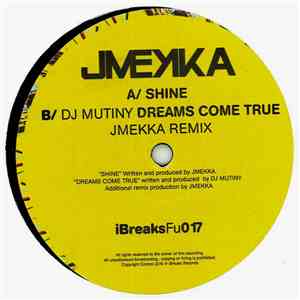 JMekka / DJ Mutiny - Shine / Dreams Come True (JMekka Remix) download free