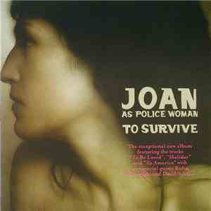 Joan As Police Woman - To Survive download free