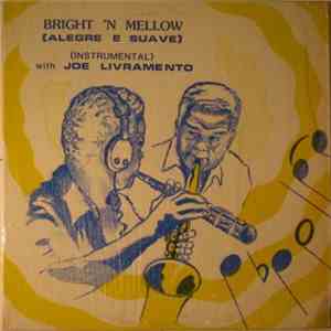 Joe Livramento - Bright 'N Mellow (Alegre E Suave) download free