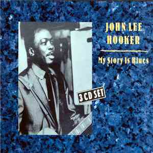 John Lee Hooker - My Story Is Blues download free