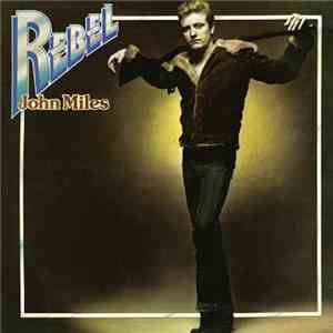John Miles - Rebel download free