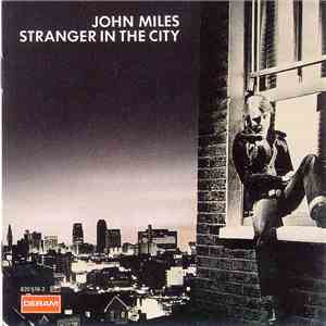 John Miles - Stranger In The City download free