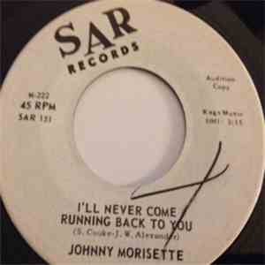 Johnnie Morisette - I'll Never Come Running Back To You download free