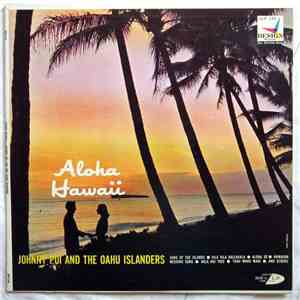 Johnny Poi And The Oahu Islanders - Aloha Hawaii download free