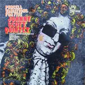 Johnny Scott Quintet - Purcell Variations For Five download free