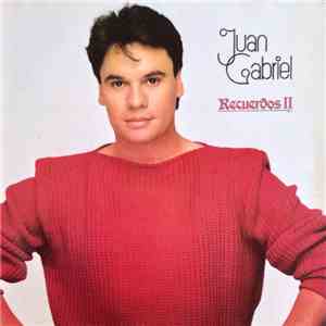 Juan Gabriel - Recuerdos II download free