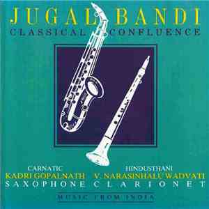 Kadri Gopalnath, V. Narasinhalu Wadvati - Jugalbandi - Classical Confluence download free