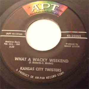 Kansas City Twisters - What A Wacky Weekend download free