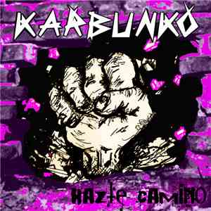 Karbunko - Hazte Camino download free