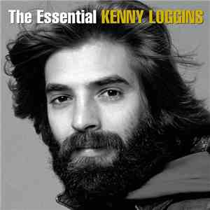 Kenny Loggins - The Essential Kenny Loggins download free