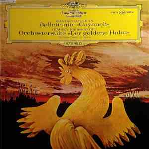 Khatschaturian / Rimsky-Korssakoff - Ballettsuite »Gayaneh« / Orchestersuite »Der Goldene Hahn« download free
