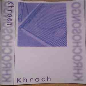 KHROCH - Khrochosongo download free
