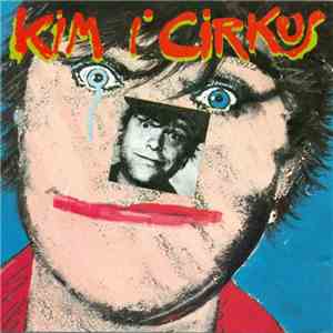 Kim Larsen - Kim I Cirkus download free