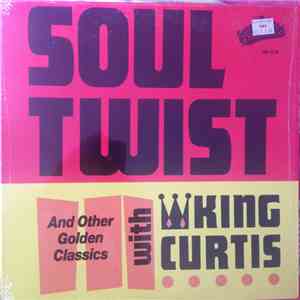 King Curtis - Soul Twist (And Other Golden Classics) download free
