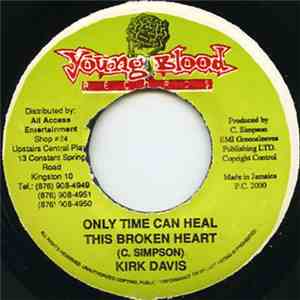 Kirk Davis - Only Time Can Heal This Broken Heart download free