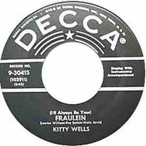 Kitty Wells - Fraulein / What I Believe Dear download free