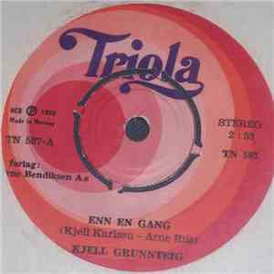 Kjell Grunnteig - Enn En Gang / Jeg Kan Aldri Slå Meg Til Ro No' Sted download free