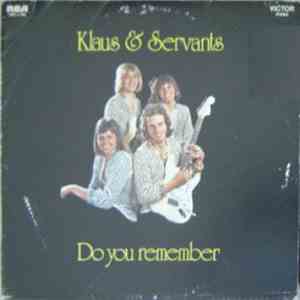 Klaus & Servants - Do You Remember... download free