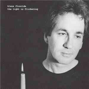 Klaus Flouride - The Light Is Flickering download free