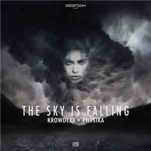 Krowdexx X Physika - The Sky Is Falling download free