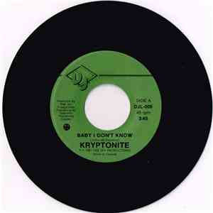 Kryptonite - Baby I Don't Know download free