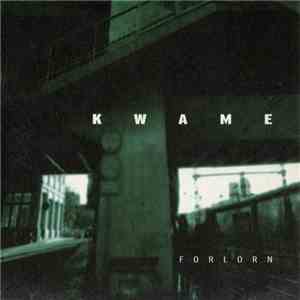 Kwame  - Forlorn download free