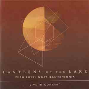 Lanterns On The Lake - Live With Royal Northern Sinfonia download free