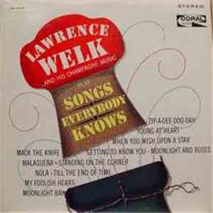 Lawrence Welk And His Champagne Music - Play Songs Everybody Knows download free