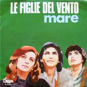 Le Figlie Del Vento - Mare download free