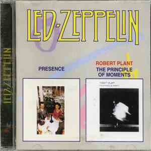 Led Zeppelin / Robert Plant - Presence / The Principle Of Moments download free