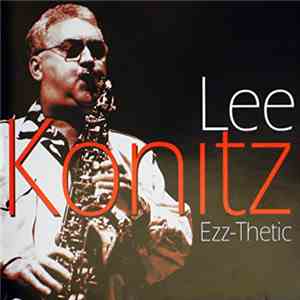 Lee Konitz - Ezz-Thetic download free