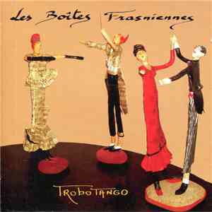 Les Boites Frasniennes - Trobo Tango download free
