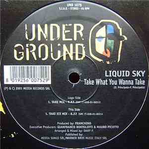 Liquid Sky - Take What You Wanna Take download free