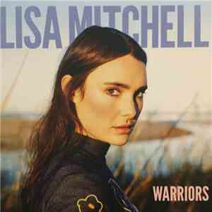Lisa Mitchell  - Warriors download free