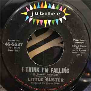 Little Buster - I Think I'm Falling / All Night Worker download free