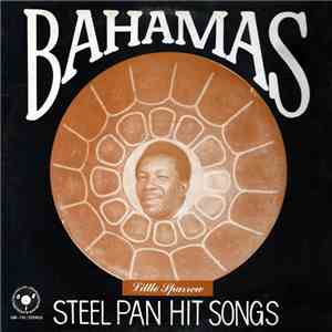 Little Sparrow - Bahamas Steel Pan Hit Songs download free