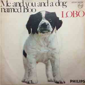 Lobo  - Me And You And A Dog Named Boo download free
