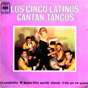 Los Cinco Latinos - Los Cinco Latinos Cantan Tangos download free