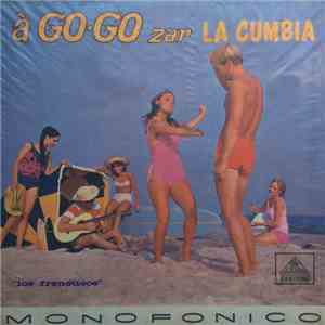Los Frenéticos - À Go-Go Zar La Cumbia download free
