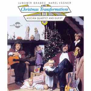 Lubomír Brabec, Karel Vágner, Kocián Quartet - Christmas Transformations / Vánoční Proměny download free