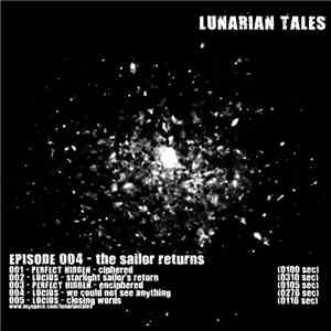 Lucius  & Perfect Hidden - Episode 004 - The Sailor Returns download free