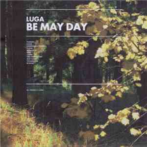 Luga - Be May Day download free