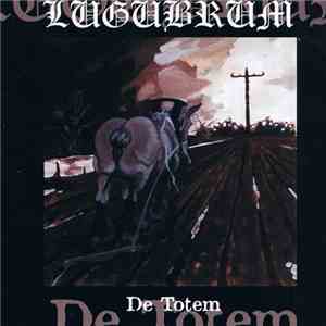 Lugubrum - De Totem download free