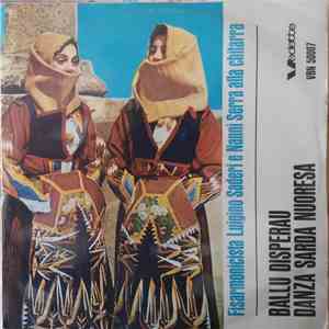 Luigino Saderi E Nanni Serra - Ballu Disperau / Danza Sarda Nuoresa download free