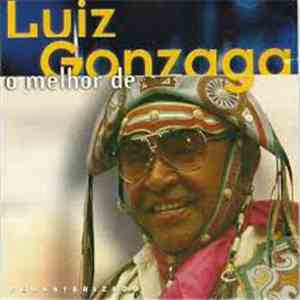 Luiz Gonzaga - O Melhor De Luiz Gonzaga download free