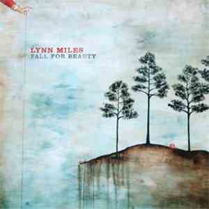 Lynn Miles - Fall For Beauty download free