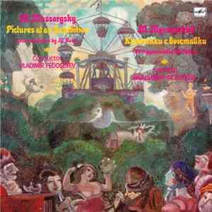 M. Mussorgsky - The USSR TV And Radio Large Symphony Orchestra , Conductor Vladimir Fedoseyev - Pictures At An Exhibition download free