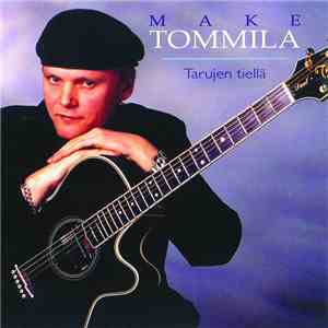 Make Tommila - Tarujen Tiellä download free